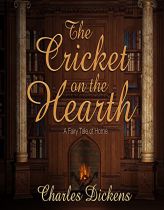 The Cricket on the Hearth: A Fairy Tale of Home by Charles Dickens Paperback Book