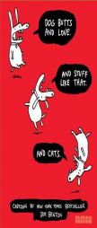 Dog Butts and Love. and Stuff Like That. and Cats. by Jim Benton Paperback Book
