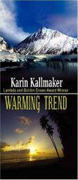 Warming Trend by Karin Kallmaker Paperback Book