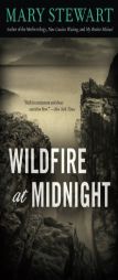 Wildfire at Midnight (Rediscovered Classics) by Mary Stewart Paperback Book