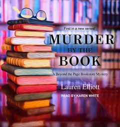 Murder by the Book (The Beyond the Page Bookstore Mystery Series) by Karen White Paperback Book