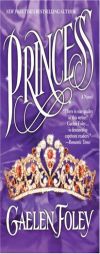 Princess: (Book 2 in the Ascension Trilogy) by Gaelen Foley Paperback Book