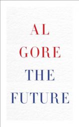 The Future: Six Drivers of Global Change by Albert Gore Paperback Book