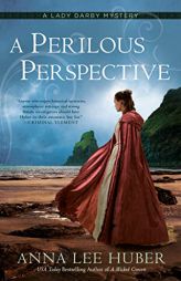 A Perilous Perspective (A Lady Darby Mystery) by Anna Lee Huber Paperback Book