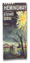 A Farewell To Arms by Ernest Hemingway Paperback Book