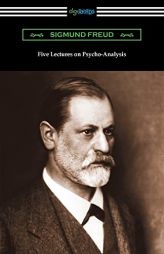 Five Lectures on Psycho-Analysis by Sigmund Freud Paperback Book