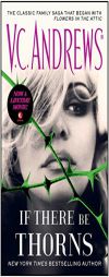 If There Be Thorns (Dollanganger) by V. C. Andrews Paperback Book