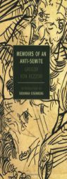 Memoirs of an Anti-Semite in Five Stories by Gregor Von Rezzori Paperback Book