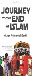 Journey to the End of Islam by Michael Muhammad Knight Paperback Book
