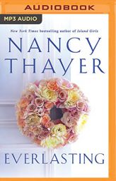 Everlasting: A Novel by Nancy Thayer Paperback Book