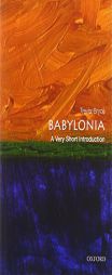 Babylonia: A Very Short Introduction (Very Short Introductions) by Trevor Bryce Paperback Book