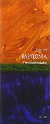 Babylonia: A Very Short Introduction (Very Short Introductions) by Trevor Bryce Paperback Book