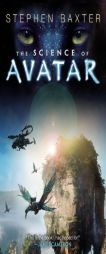 The Science of Avatar by Stephen Baxter Paperback Book