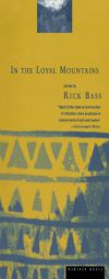 In the Loyal Mountains by Rick Bass Paperback Book