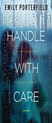 Handle with Care by Emily Porterfield Paperback Book