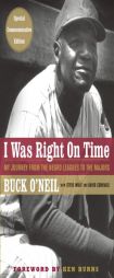 I Was Right On Time by Buck O'Neil Paperback Book