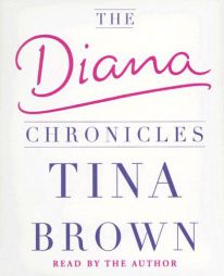 The Diana Chronicles by Tina Brown Paperback Book