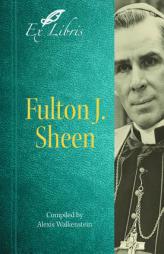Fulton J. Sheen by Fulton J. Sheen Paperback Book