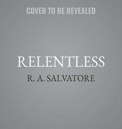 Relentless: A Drizzt Novel by R. A. Salvatore Paperback Book