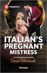 Italian's Pregnant Mistress by Carol Marinelli Paperback Book