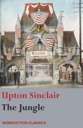 The Jungle: (Unabridged) by Upton Sinclair Paperback Book