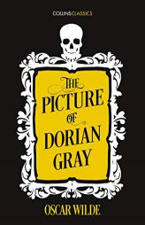 The Picture of Dorian Gray (Collins Classics) by Oscar Wilde Paperback Book