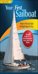 Your First Sailboat, Second Edition by Daniel Spurr Paperback Book