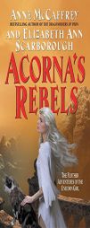 Acorna's Rebels (Acorna) by Anne McCaffrey Paperback Book