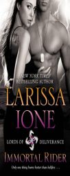 Immortal Rider by Larissa Ione Paperback Book