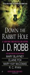 Down the Rabbit Hole by J. D. Robb Paperback Book