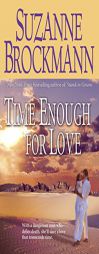 Time Enough for Love by Suzanne Brockmann Paperback Book