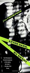 After Dark, My Sweet by Jim Thompson Paperback Book