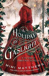 A Holiday by Gaslight: A Victorian Christmas Novella by Matthews Mimi Paperback Book