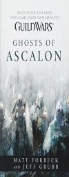 Guild Wars: Ghosts of Ascalon by Matt Forbeck Paperback Book