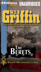 The Berets: Book Five of the Brotherhood of War Series by W. E. B. Griffin Paperback Book