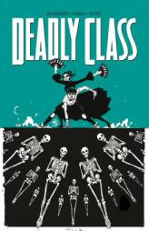 Deadly Class Volume 6 by Rick Remender Paperback Book