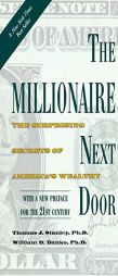 The Millionaire Next Door: Surprising Secrets of America's Wealthy by Thomas Stanley Paperback Book