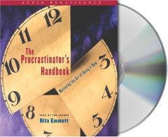 The Procrastinator's Handbook: Mastering the Art of Doing It Now by Rita Emmett Paperback Book