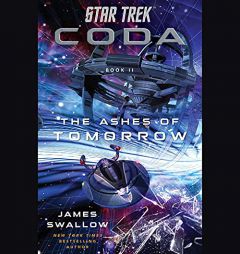 Star Trek: Coda: Book 2: The Ashes of Tomorrow (The Star Trek: The Next Generation Series) (Star Trek: Coda, 2) by James Swallow Paperback Book