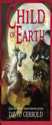 Child of Earth (The Sea of Grass Trilogy) by David Gerrold Paperback Book