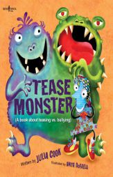Tease Monster: A Book About Teasing Vs. Bullying (Building Relationships) by Julia Cook Paperback Book
