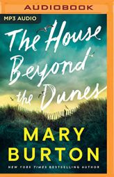 The House Beyond the Dunes by Mary Burton Paperback Book