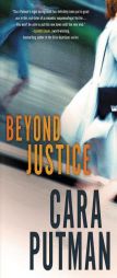 Beyond Justice by Cara C. Putman Paperback Book