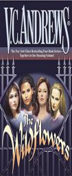 The Wildflowers (omnibus): Misty--Star--Jade--Cat (Wildflowers) by V. C. Andrews Paperback Book