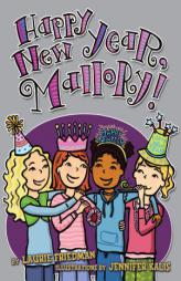 #12 Happy New Year, Mallory! by Laurie Friedman Paperback Book