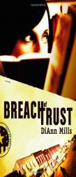Breach of Trust (Call of Duty Series, Book 1) by DiAnn Mills Paperback Book