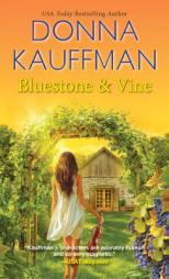 BlueStone & Vine by Donna Kauffman Paperback Book