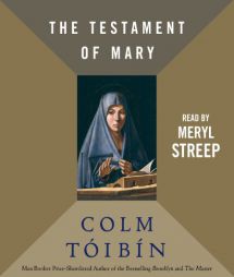 The Testament of Mary by Colm Toibin Paperback Book