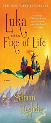 Luka and the Fire of Life by Salman Rushdie Paperback Book