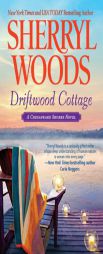 Driftwood Cottage (Chesapeake Shores) by Sherryl Woods Paperback Book